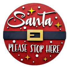 Load image into Gallery viewer, Santa Please Stop Here Porch Sign – MDF Wood, Hand Painted or DIY Kit